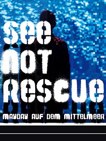 Flyer See not rescue ? Mayday auf dem Mittelmeer